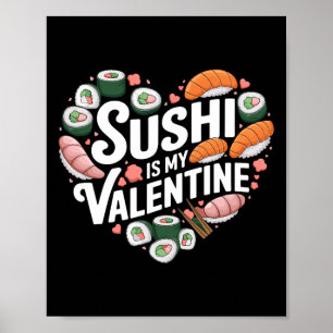 Sushi ist mein Valentinstag Japanisches Essen Sash Poster