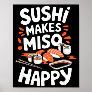 Sushi-Liebhaber Sushi macht Miso glücklich, japani Poster