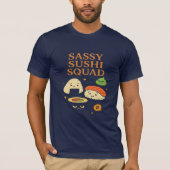Sushi Lover's Sassy Squad T-Shirt (Vorderseite)