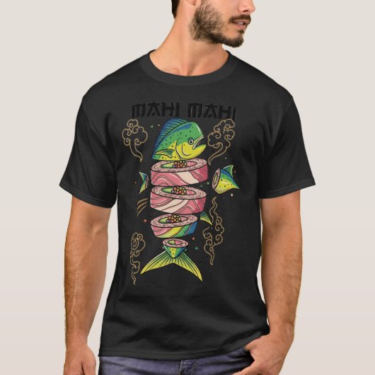 Sushi Mahi Mahi T-Shirt (Vorderseite)