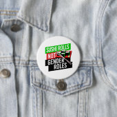 Sushi Rolls not Gender Roles Button (Beispiel)