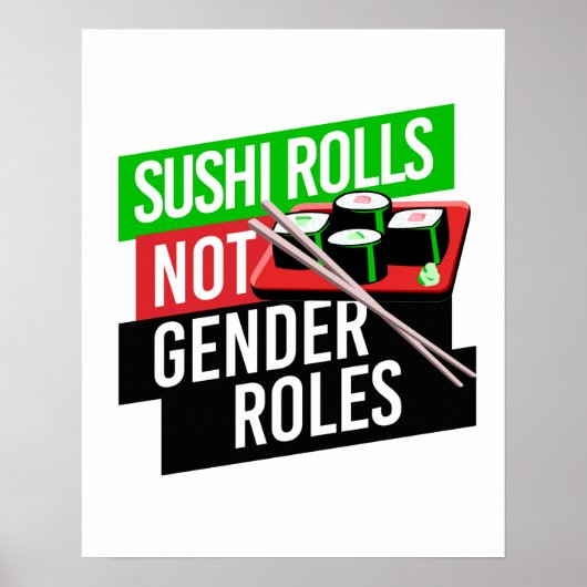 Sushi Rolls not Gender Roles Poster (Vorne)