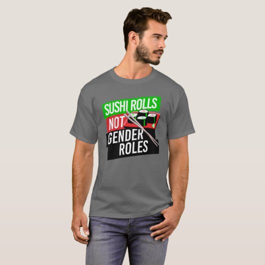 Sushi Rolls not Gender Roles T-Shirt (Vorne ganz)