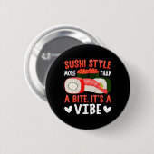Sushi Stil mehr als ein Biss Button (Vorne & Hinten)