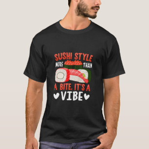 Sushi-Stil mehr als ein Biss T-Shirt