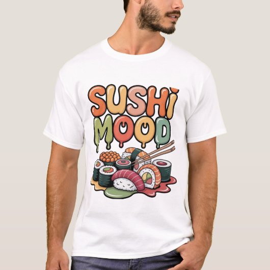 Sushi-Stimmung T-Shirt (Vorderseite)
