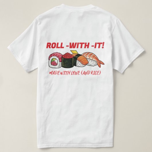 SUSHI VIBES: Your New Go-To Tee! T-Shirt (Design Rückseite)