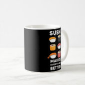 Sushi You Maki Miso Happy Sushi macht alles B Kaffeetasse (VorderseiteRechts)