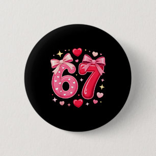 Süß 67 Herzschleifen-Meme Valentinstag 6 7 Lustig Button