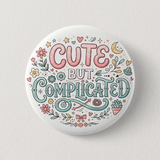Süß aber kompliziert | Lustiger Spruch Button (Vorderseite)