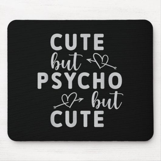 Süß, aber Psycho, aber süß Mousepad (Vorne)