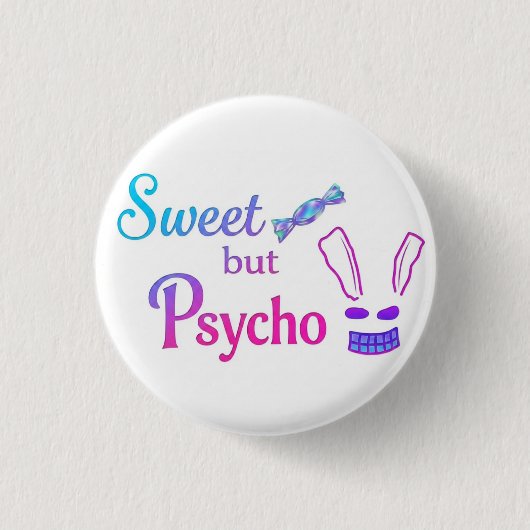 Süß aber Psycho-Hase  Button (Vorderseite)