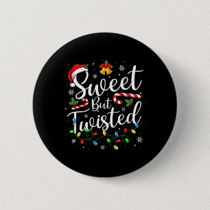 Süß aber verdreht lustiger Weihnachten Zuckerrohr  Button