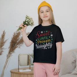 süß bis bewiesen naughty | Weihnachts-T-Shirts T-Shirt