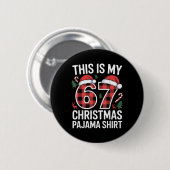 Süß, das ist mein 67. Weihnachts-Pyjama Button (Vorne & Hinten)