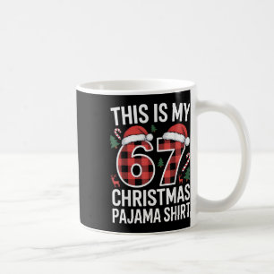 Süß, das ist mein 67 Weihnachts-Pyjama Kaffeetasse
