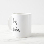 SÜSS! 🍹 Day Drinker Tasse – Lustige Kaffee-, Tee- (Vorderseite Links)