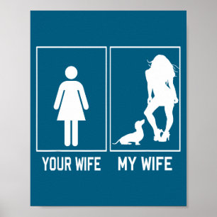 Süß Deine Frau meine Frau Dachshund lustig für Ehe Poster