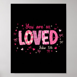 Süß, du bist so geliebt John 3-16 Retro-Christen G Poster