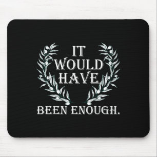 Süß Es wäre genug Auserwähltes Volk Lustig Mousepad