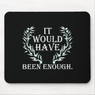 Süß Es wäre genug gewesen Erwähltes Volk Lustig Mousepad