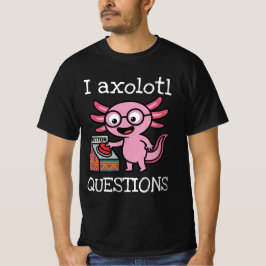 Süß ich Axolotl Fragen aztek Oh Nein roter Knopf T-Shirt