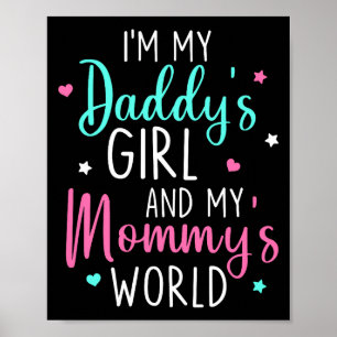 Süß ich bin Papas Mädchen und Mamas Welt Baby Poster