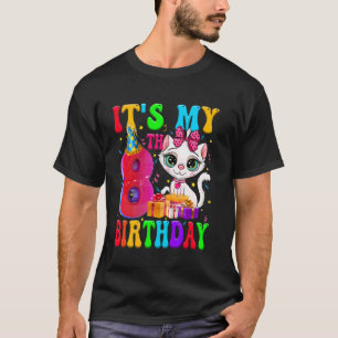 Süß Ich habe meinen 8. Geburtstag 8 Jahre alte Kat T-Shirt