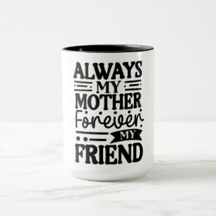 Süß immer meine Mutter Tasse