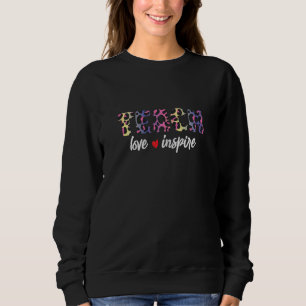 Süß Lehren Liebe Und Inspirieren Leopard Gepard Le Sweatshirt