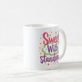 Süß mit Ansprüchen Cute Sassy Tasse (VorderseiteRechts)