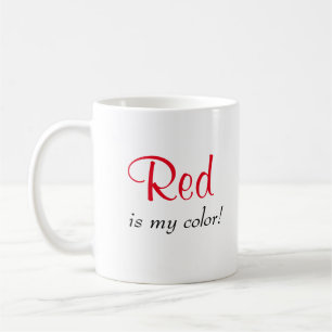 Süß Rot Ist Meine Farbe Sagt Kaffeetasse