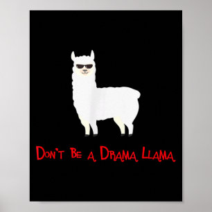Süß und lustig, sei keine Drama-Llama  Poster