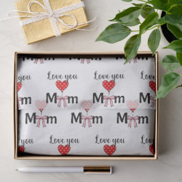 Süß und stilvoll „Love You Mom“ Seidenpapier