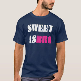 Süß wie Bro! T-Shirt