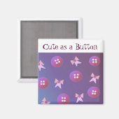 Süß wie ein Knopf - Rosa und Lila Magnet (Vorderseite/Rückseite)