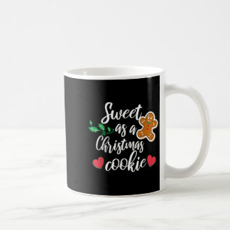 Süß wie ein Weihnachtsplätzchen - Plätzchen, Weihn Kaffeetasse