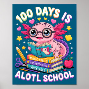 Süße 100 Tage Alotl Schule Süß Poster