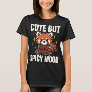 Süße aber scharfe Stimmung Roter Pandas T-Shirt