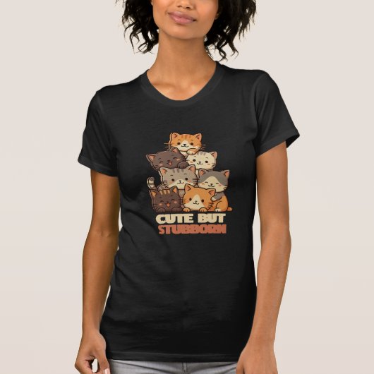 Süße aber sture Katze Stack lustiges T-Shirt  (Vorderseite)