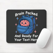 Süße, anpassbare „Hirn Fertig“-Schulrucksäcke Mousepad (Mit Mouse)