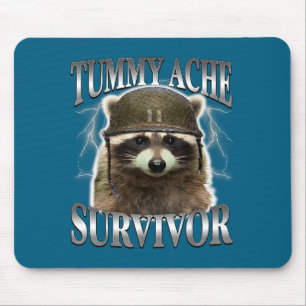 Süße Bauchweh-Überlebende Waschbär-Spruch Mousepad