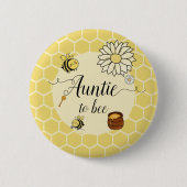 Süße Biene mit Honig Tante-werdende-Badge Button (Vorderseite)