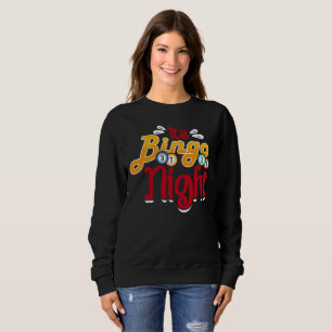 Süße Bingo-Nacht-Wortkunst Sweatshirt