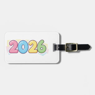 Süße Blase 2026 Typografie – Candy Gloss Pastell Gepäckanhänger