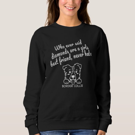 Süße Border Collie-Hund sagt Sweatshirt (Vorderseite)