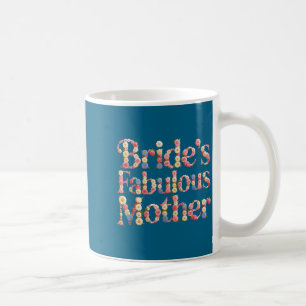 Süße Braut fantastische Mutter Mama heiratet Crew Kaffeetasse