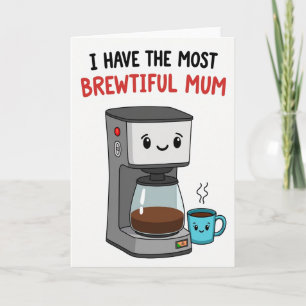 Süße Brewtiful Mum-Gesichtskarte Karte