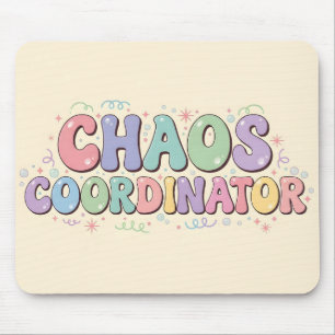Süße Bunte Chaos-Koordinator Bürohumor Mousepad