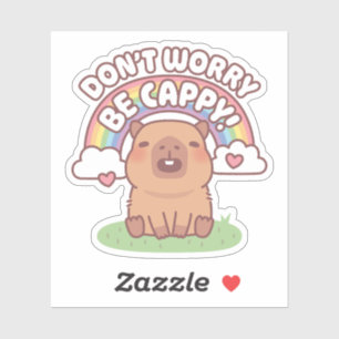 Süße Capybara mit Regenbogen - Keine Sorge, sei Ca Aufkleber